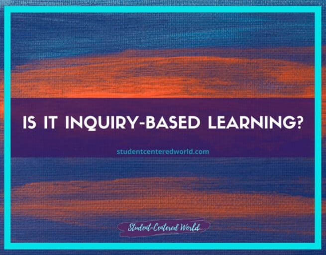 What is Inquiry-Based Learning? Benefits in Teaching