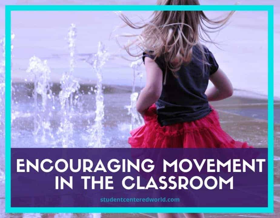 A young girl in a red skirt joyfully runs past water fountains. Text overlay reads, Inspiring Movement in the Classroom. Website URL: studentcenteredworld.com.