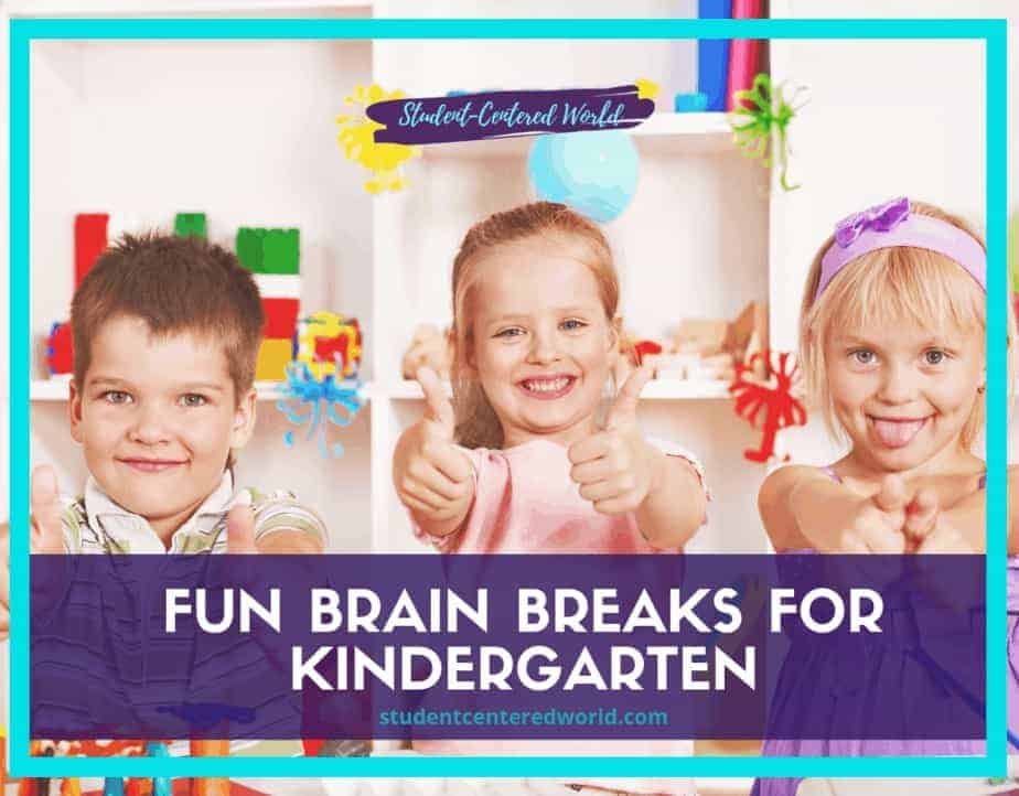 Three smiling children in a vibrant classroom give thumbs up as they enjoy fun brain breaks for kindergarten. Text overlay reads, Fun Brain Breaks for Kindergarten by Student-Centered World.
