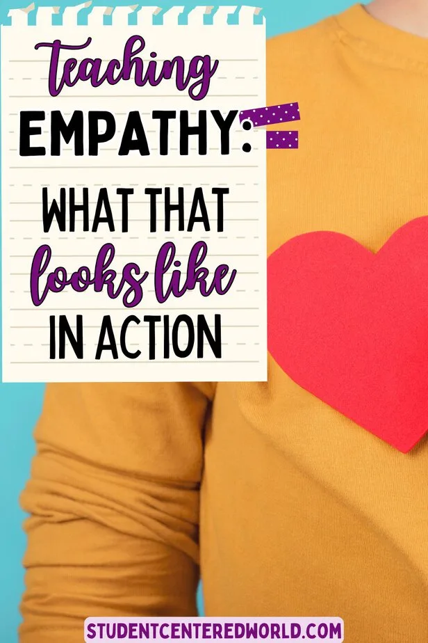A person wearing a mustard yellow shirt with a large red heart shape on the chest. Overlaid text reads: Teaching empathy—why empathy is important and what that looks like in action. studentcenteredworld.com.