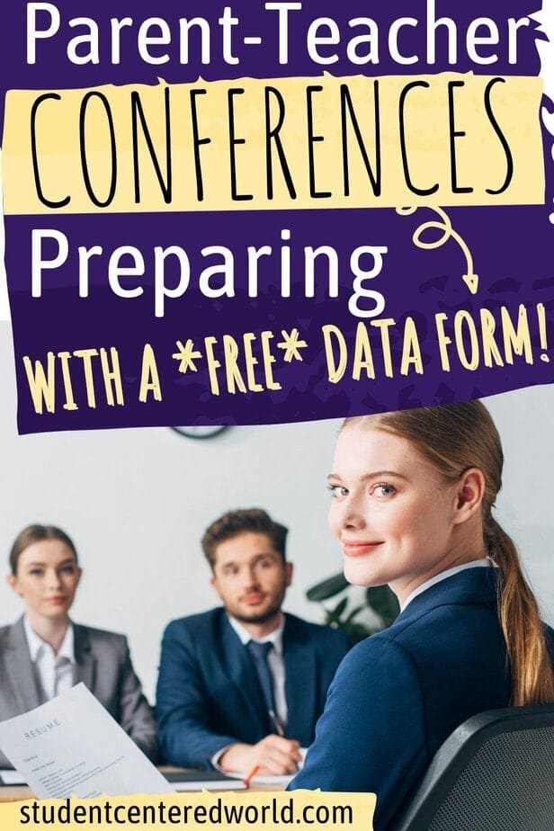 Three teachers in business attire sit together. One woman in the foreground smiles and holds a document, ready for a parent teacher conference. The image includes large text promoting a free data form for parent-teacher conferences, and the website studentcenteredworld.com.