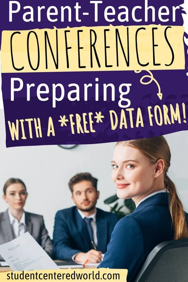 Three teachers in business attire sit together. One woman in the foreground smiles and holds a document, ready for a parent teacher conference. The image includes large text promoting a free data form for parent-teacher conferences, and the website studentcenteredworld.com.