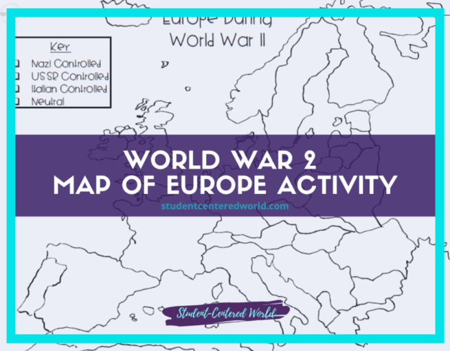 The Ultimate World War 2 Map of Europe Activity