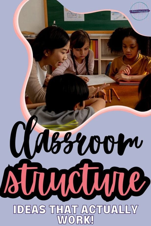 A teacher sits at a table with young students, guiding them through a lesson. Text reads: “Classroom structure—ideas that actually work!” on a purple background, highlighting the importance of effective structure in classroom settings.