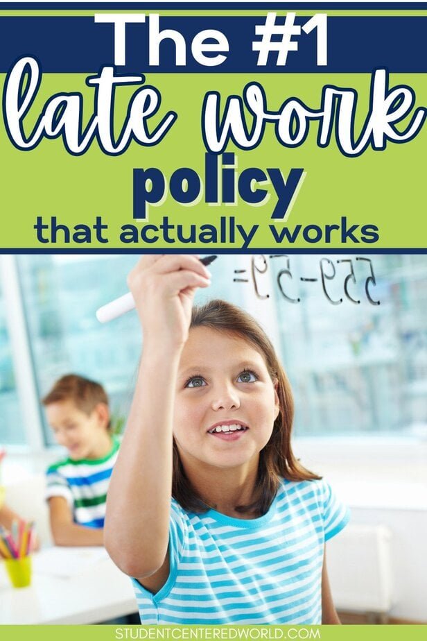 A smiling girl in a classroom writes math equations on a clear board, illustrating how to manage late work and absences. The text reads, The #1 late work policy that actually works. Another student sits in the background.