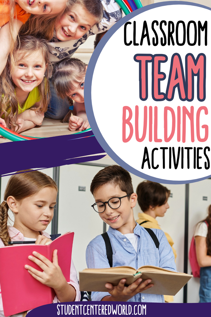 Children smiling in a group at the top, and two pairs of students interacting with books at the bottom. Text reads: Team building classroom activities designed to engage students in meaningful collaboration. studentcenteredworld.com.