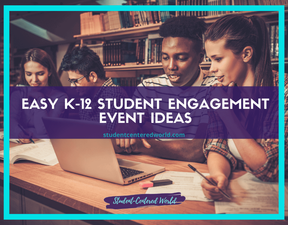 Four students sit at a library table, immersed in lively discussions and working on laptops and notebooks. The text overlay reads, Discover innovative student engagement event ideas for K-12 at studentcenteredworld.com.