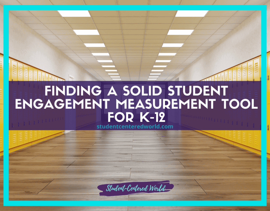 A school hallway with yellow lockers on both sides and a wooden floor features a large sign in the center reading, "Finding a Solid Student Engagement Measurement Tool for K-12," with studentcenteredworld.com below.