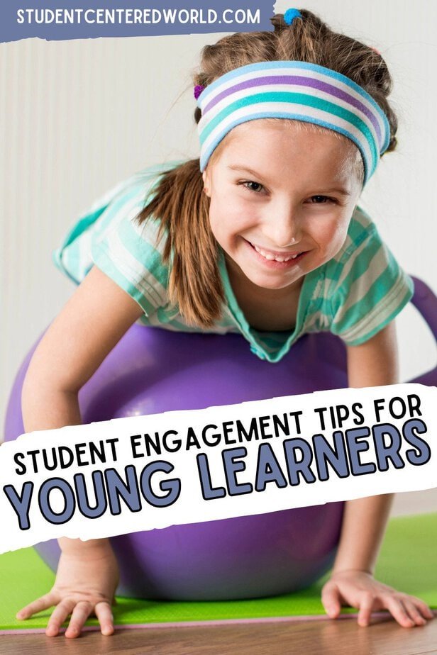 Young girl smiling while balancing on a large purple exercise ball. Text reads: “Student Engagement Tips for Young Learners.” She wears a striped shirt and headband, illustrating creative student engagement for young learners in an inviting indoor setting.