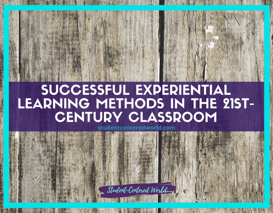 Text on a wooden background reads: Discover Successful Experiential Learning Methods in the 21st-Century Classroom. Visit our website for more insights, as highlighted by a vibrant purple banner at the bottom.