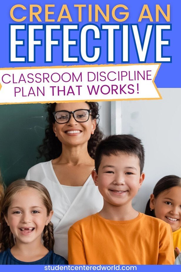 A smiling teacher stands with three happy students in a classroom. Bold text reads, Creating a classroom discipline plan that works!.