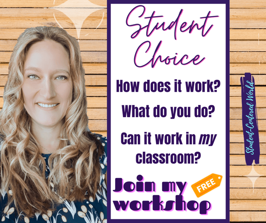 choosing choice: student choice: How does it work? What do you do? Can it work in my classroom? Join my free workshop