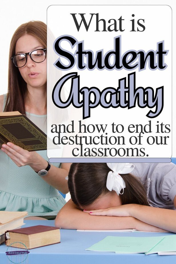 A teacher reads from a book while a student with a white bow in her hair rests her head on the desk, surrounded by open books. The text asks, What is student apathy and how can we end its destruction of our classrooms?.