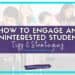 Image of a classroom with students at desks. Overlay text reads: Discover how to engage an uninterested student with tips & strategies. Visit studentcenteredworld.com for more insights. The design features a turquoise border.