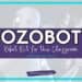 An image features an Ozobot robot holding a tablet, displaying the text "OZOBOT: Robot Kit for the Classroom." The background showcases a STEM-focused theme, with the website studentcenteredworld.com highlighted.