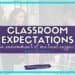 A banner titled "Classroom Expectations" promotes an environment of mutual respect, with a blurred image of a handshake in a classroom setting. The website and logo are subtly visible, reinforcing the message.