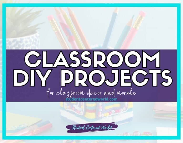 Easy Classroom DIY Projects: School Decor Ideas for Teachers