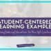 Text on a blue-bordered image reads: STUDENT-CENTERED LEARNING EXAMPLES: Transforming Education for the 21st Century. studentcenteredworld.com. Below is Student-Centered World showcasing real-world student-centered learning examples with students actively engaged in projects.
