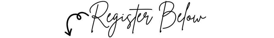The words Register Below are written in a decorative cursive font with a curved arrow pointing downward to the left of the text.