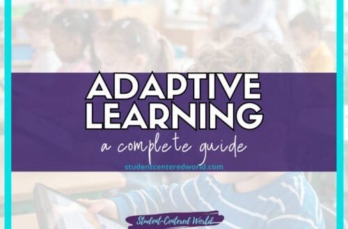 A child using a tablet in a classroom with classmates in the background. Overlaid text reads: Adaptive Learning: A Complete Guide with the website studentcenteredworld.com and a banner stating Student-Centered World.
