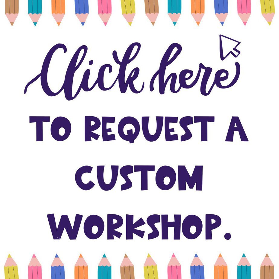 Text reads: “Click here to request a custom workshop.” The phrase is surrounded by colored pencil illustrations along the top and bottom edges of the image. A pointer icon appears near the word here.