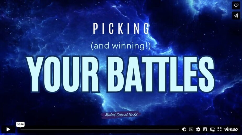 Blue cosmic background with white lightning; large text reads “Your Battles” with smaller text above saying “Picking (and winning!)”. Small logo at the bottom says “Student-Centered World”. Vimeo video controls are visible.