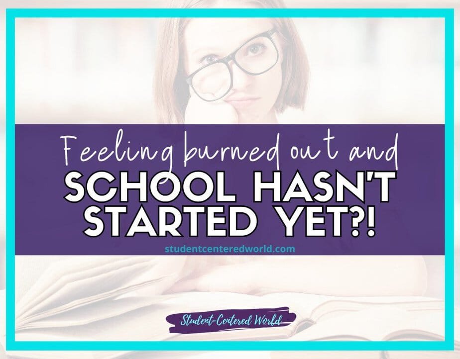 A woman with glasses looks tired behind open books. Text overlay reads: Feeling burned out and school hasnt started yet?!.