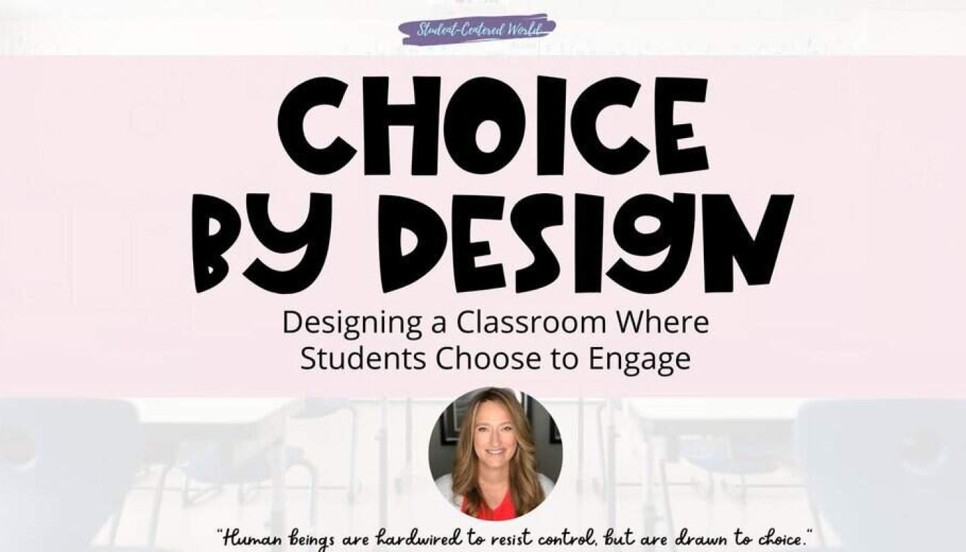Presentation slide titled Choice by Design: Designing a Classroom Where Students Choose to Engage with a photo of a smiling woman and a quote at the bottom about humans being drawn to choice.