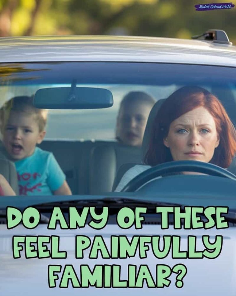 A woman drives a car looking tired, while two children in the backseat argue. Text over the image reads: Do any of these feel painfully familiar?.